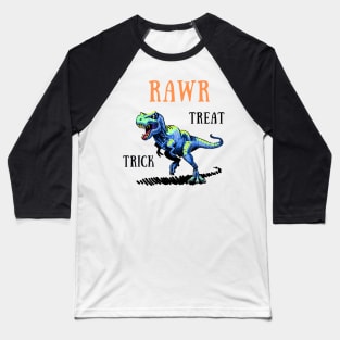 Trick rawr treat Baseball T-Shirt